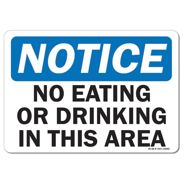 Safety Sign, OSHA Notice, 7" Height, Aluminum, No Eating or Drinking in this Area, Landscape
